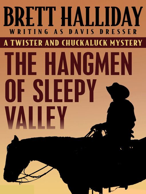 Title details for The Hangmen of Sleepy Valley by Brett Halliday - Available